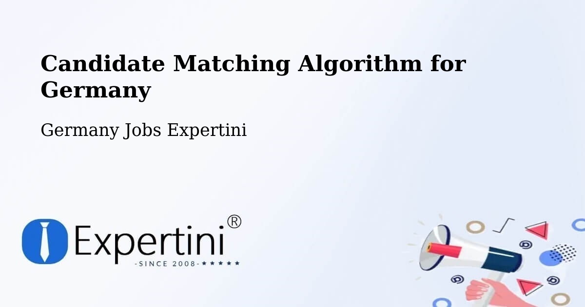 Candidate Matching Algorithm Overview – Altleiningen - Germany Jobs Expertini